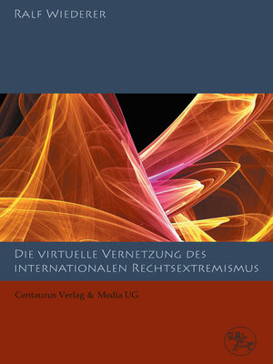 cover image of Zur virtuellen Vernetzung des internationalen Rechtsextremismus